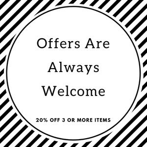 Always accepting offers!